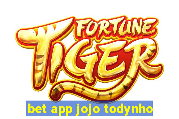 bet app jojo todynho